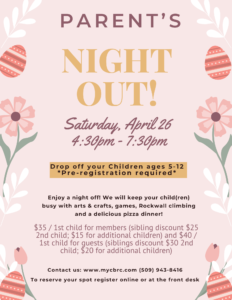 Parent's Night Out. Saturday, April 26th